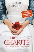 bokomslag Die Charité: Hoffnung und Schicksal