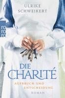 bokomslag Die Charité: Aufbruch und Entscheidung