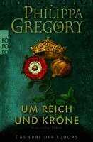 Philippa Gregory - Um Reich und Krone, Häftad. Tillgänglighet: Lägg i varukorg