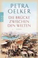 Petra Oelker - Die Brücke zwischen den Welten, Häftad