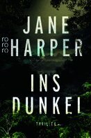 Jane Harper - Ins Dunkel, Häftad