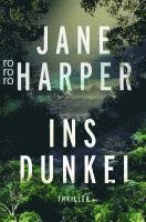 Jane Harper - Ins Dunkel, Häftad