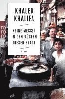 Khaled Khalifa - Keine Messer in den Küchen dieser Stadt, Häftad