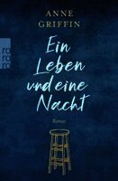 Anne Griffin - Ein Leben und eine Nacht, Häftad