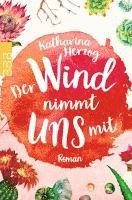 Katharina Herzog - Der Wind nimmt uns mit, Häftad