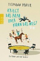 Kriegt das Papa, oder kann das weg? 1