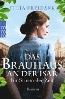 Das Brauhaus an der Isar: Im Sturm der Zeit 1