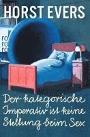 bokomslag Der kategorische Imperativ ist keine Stellung beim Sex