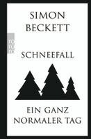 Simon Beckett - Schneefall & Ein ganz normaler Tag, Häftad