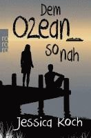 Dem Ozean so nah 1