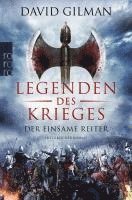 David Gilman - Legenden des Krieges 03: Der einsame Reiter, Häftad