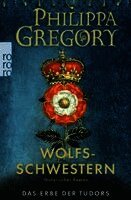 Philippa Gregory - Wolfsschwestern, Häftad