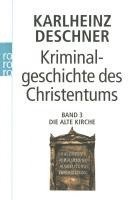 bokomslag Kriminalgeschichte des Christentums 3