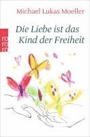 bokomslag Die Liebe ist das Kind der Freiheit