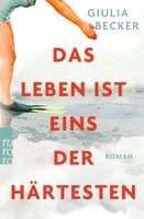 Giulia Becker - Das Leben ist eins der Härtesten, Häftad