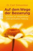 O. Carl Simonton, Reid M. Henson, Brenda Hampton - Auf dem Wege der Besserung, Häftad