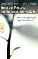 Laura Epstein Rosen, Xavier F. Amador - Wenn der Mensch, den du liebst, depressiv ist, Häftad
