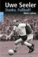 Uwe Seeler, Roman Köster - Danke, Fußball!, Häftad