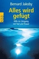 Bernard Jakoby - Alles wird gefügt, Häftad