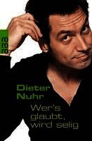 Dieter Nuhr - Wer's glaubt, wird selig, Häftad