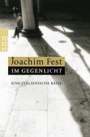 Joachim Fest - Im Gegenlicht, Häftad