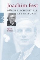 Joachim Fest - Bürgerlichkeit als Lebensform, Häftad