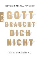 Esther Maria Magnis - Gott braucht dich nicht, Häftad