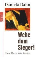 Daniela Dahn - Wehe dem Sieger!, Häftad