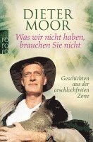 bokomslag Was wir nicht haben, brauchen Sie nicht