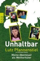 Lutz Pfannenstiel - Unhaltbar, Häftad
