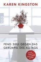 Karen Kingston - Feng Shui gegen das Gerümpel des Alltags, Häftad