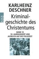 bokomslag Kriminalgeschichte des Christentums Band 10