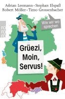 Adrian Leemann, Stephan Elspaß, Robert Möller, Timo Grossenbacher - Grüezi, Moin, Servus!, Häftad