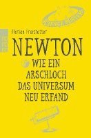 bokomslag Newton. Wie ein Arschloch das Universum neu erfand