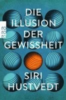 bokomslag Die Illusion der Gewissheit