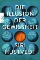 bokomslag Die Illusion der Gewissheit