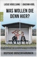 Lucas Vogelsang, Joachim Król - Was wollen die denn hier?, Häftad