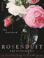 bokomslag Rosenduft und Blütenzauber