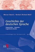 Werner Besch, Norbert Richard Wolf - Geschichte der deutschen Sprache, Häftad