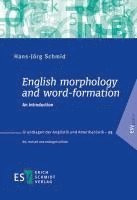 Hans-Jörg Schmid - English morphology and word-formation, Häftad