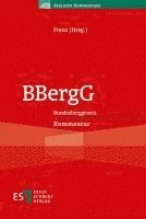 Walter Frenz - BBergG, Inbunden