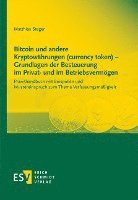 bokomslag Bitcoin und andere Kryptowährungen (currency token) - Grundlagen der Besteuerung im Privat- und im Betriebsvermögen