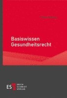 Basiswissen Gesundheitsrecht 1