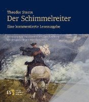 bokomslag Theodor Storm: Der Schimmelreiter.Eine kommentierte Leseausgabe
