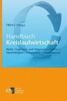 Walter Frenz - Handbuch Kreislaufwirtschaft, Inbunden