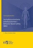 Verhaltensorientierte Arbeitssicherheit - Behavior Based Safety (BBS) 1