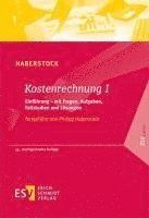 Lothar Haberstock, Philipp Haberstock - Kostenrechnung / Kostenrechnung I, Häftad