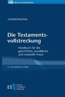 Walter Zimmermann - Die Testamentsvollstreckung, Inbunden