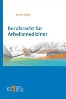 bokomslag Berufsrecht für Arbeitsmediziner