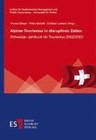 Thomas Bieger, Pietro Beritelli, Christian Laesser - Alpiner Tourismus in disruptiven Zeiten, Häftad